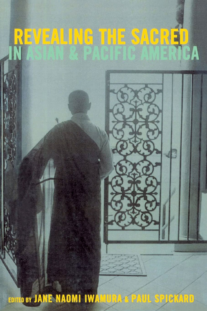 Revealing the Sacred in Asian and Pacific America Published